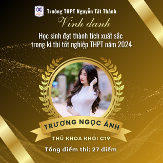Trường THPT Nguyễn Tất Thành vinh danh những gương mặt tiêu biểu xuất sắc trong kì thi tốt nhiệp THPT năm 2024